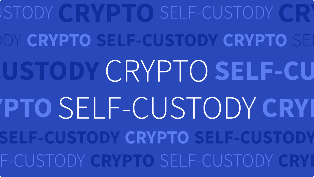 Crypto Self-Custody